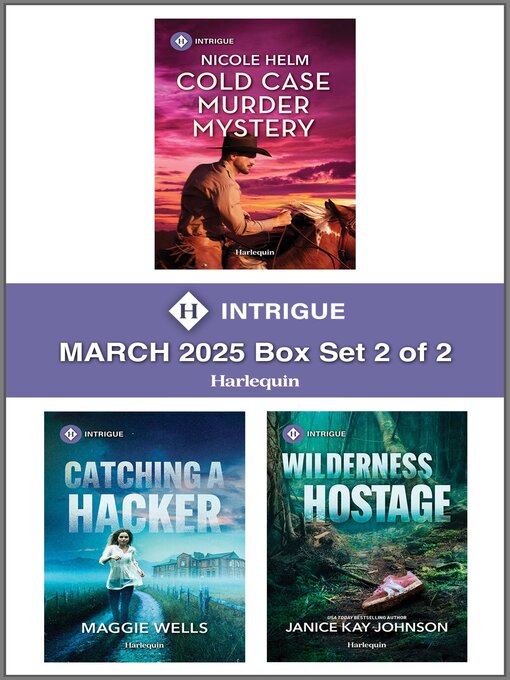 Title details for Harlequin Intrigue March 2025--Box Set 2 of 2 by Nicole Helm - Wait list